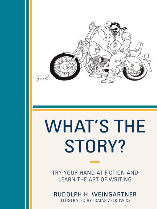 Title details for What's the Story? by Rudolph H. Weingartner - Available
